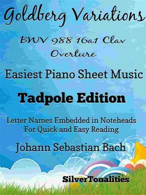 cover image of Goldberg Variations BWV 988 Variation 16a1 Clav Overture Easy Piano Sheet Music Tadpole Edition